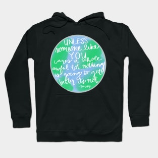 Unless - Earth Day Hoodie